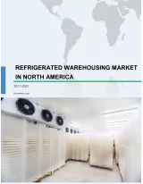Refrigerated Warehousing Market in North America 2017-2021
